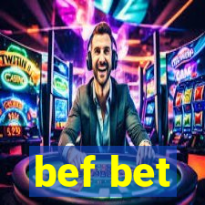 bef bet